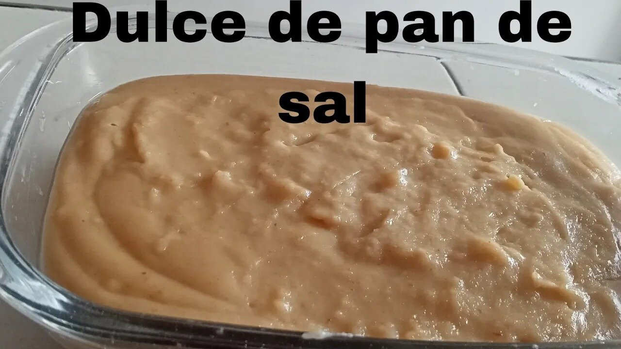 Dulce de pan de sal/Sweet bread of salt