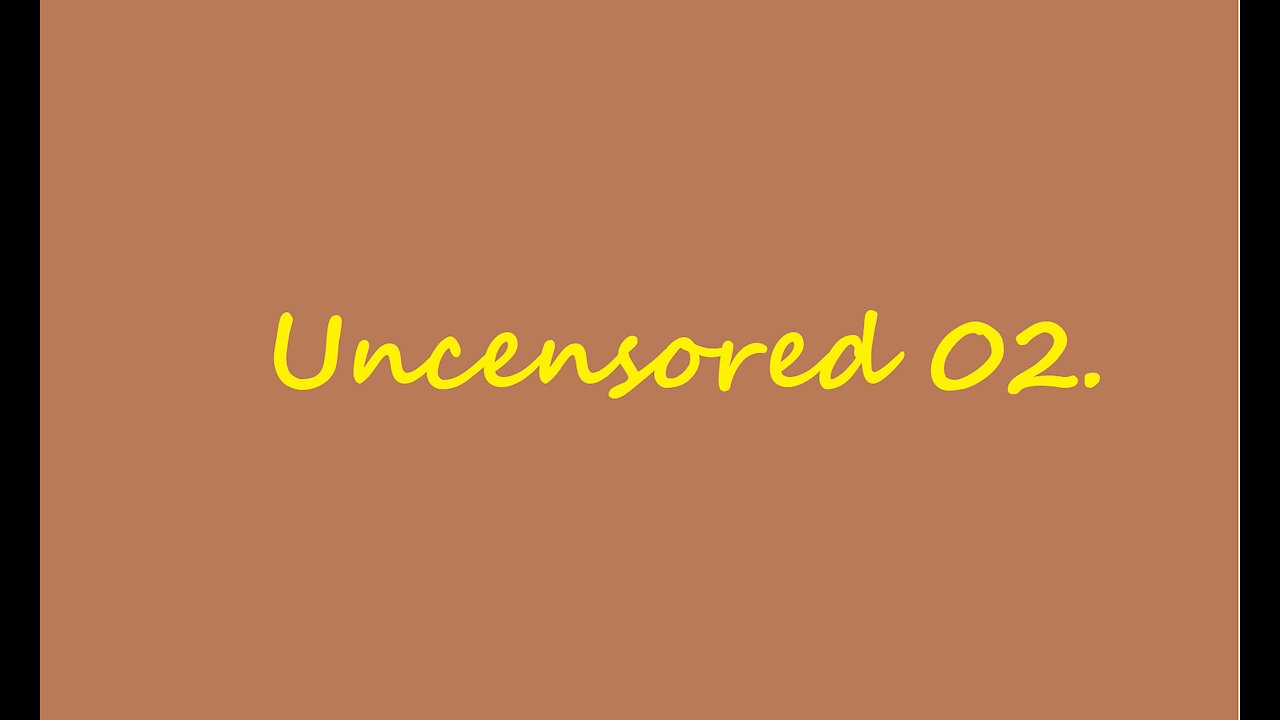 Uncensored version 02.