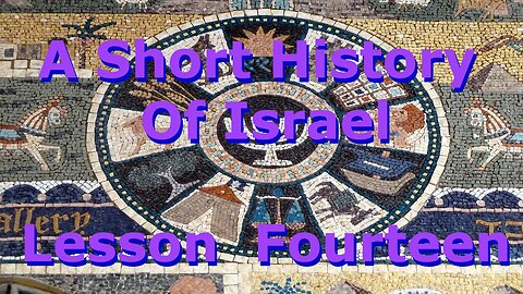 A Short History Of Israel - Lesson Fourteen