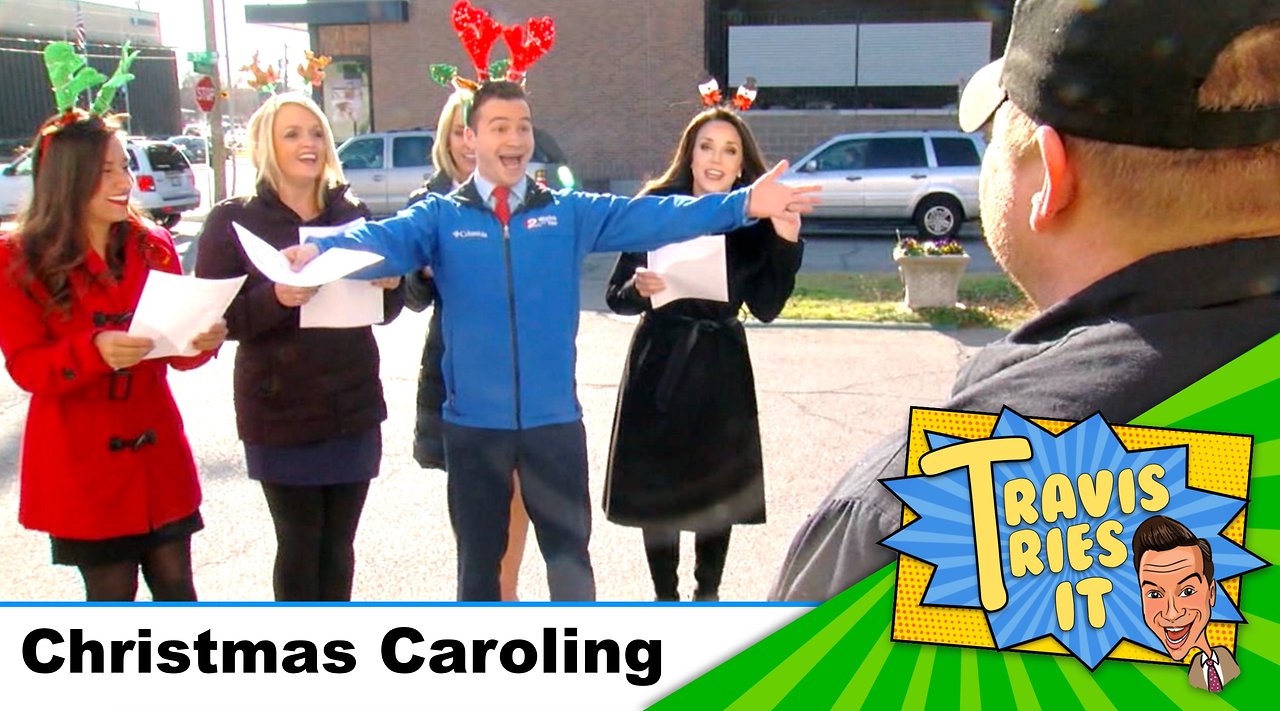 Travis Tries It: Christmas Caroling