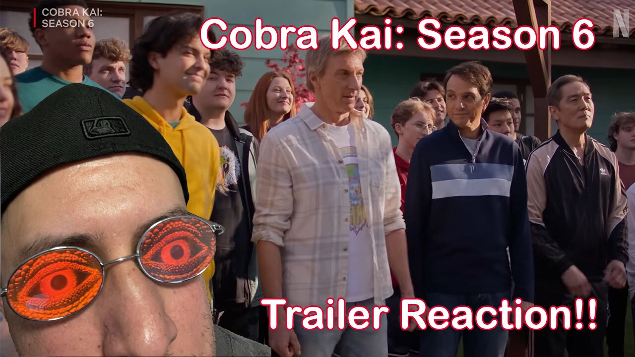 Cobra Kai: Season 6 Trailer Reaction