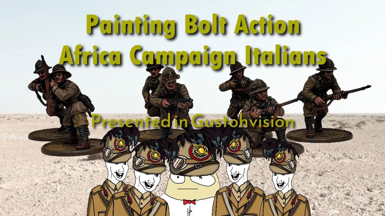 Painting Bolt Action - Africa Campaign Italians