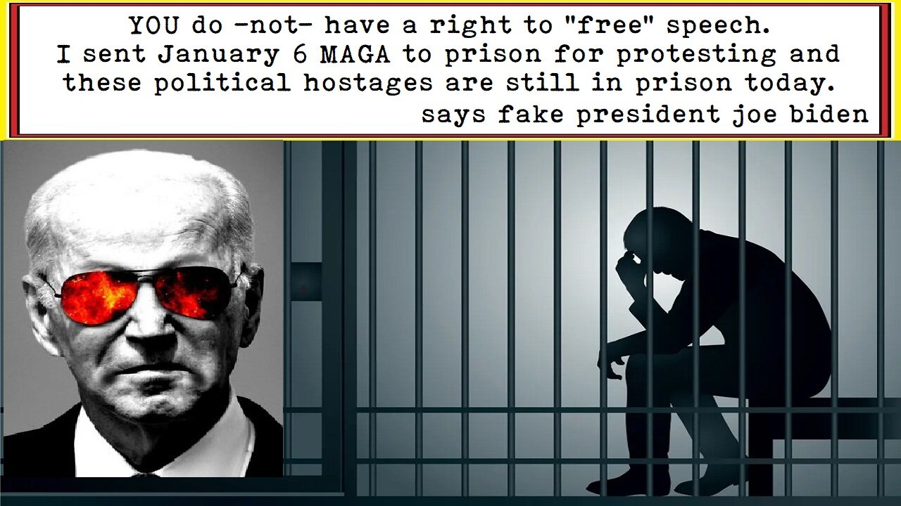 YOU do -not- have a right to "free" speech says fake president joe biden