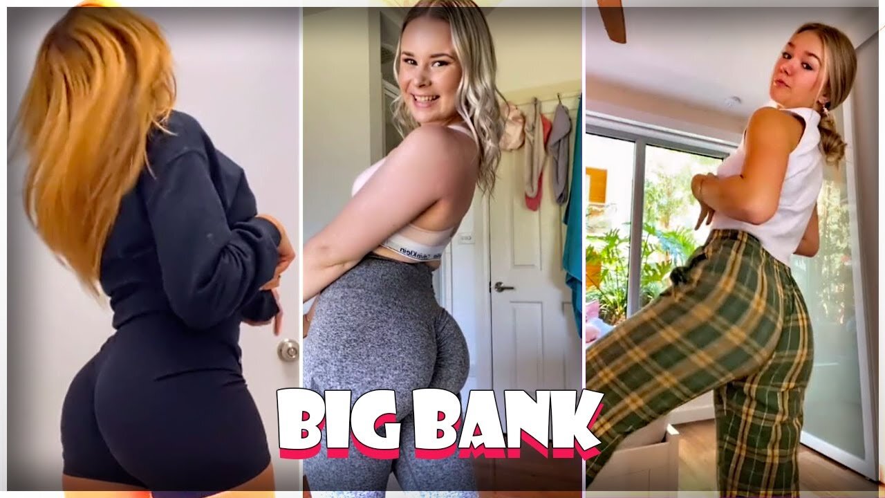 HOTTEST "WITH A BIG BANK" Tik Tok Compilation 2021