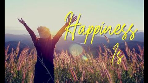 HAPPINESS IS, Part 1: A Biblical Overview, Psalm 1:1-3