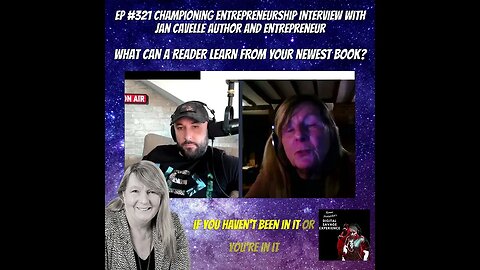 What Can a Reader Learn From Your Newest Book? - Championing Entrepreneurship With Jan Cavelle