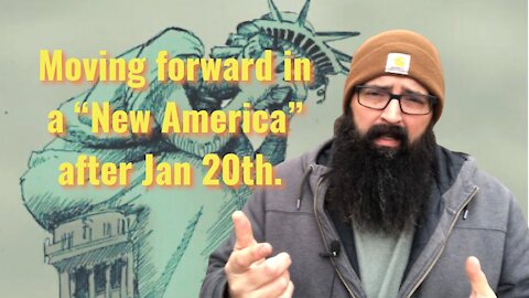 Preparing for a “New America” after Jan 20.