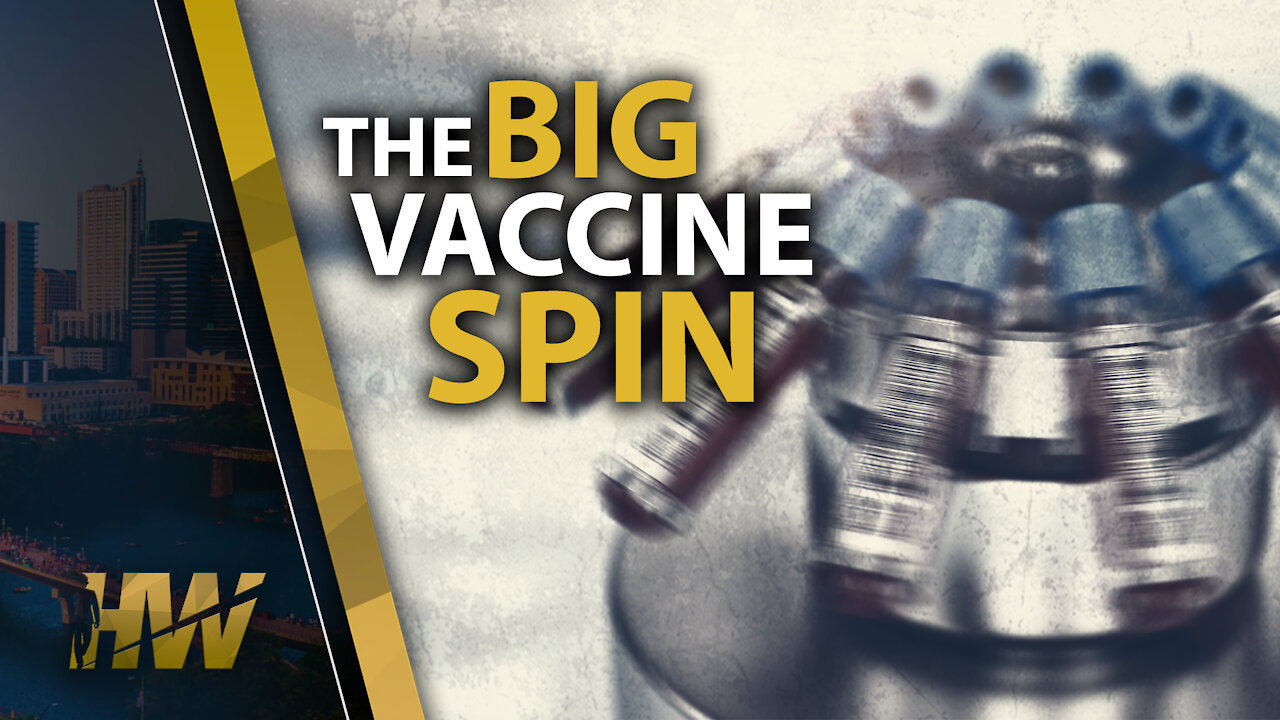 THE BIG VACCINE SPIN