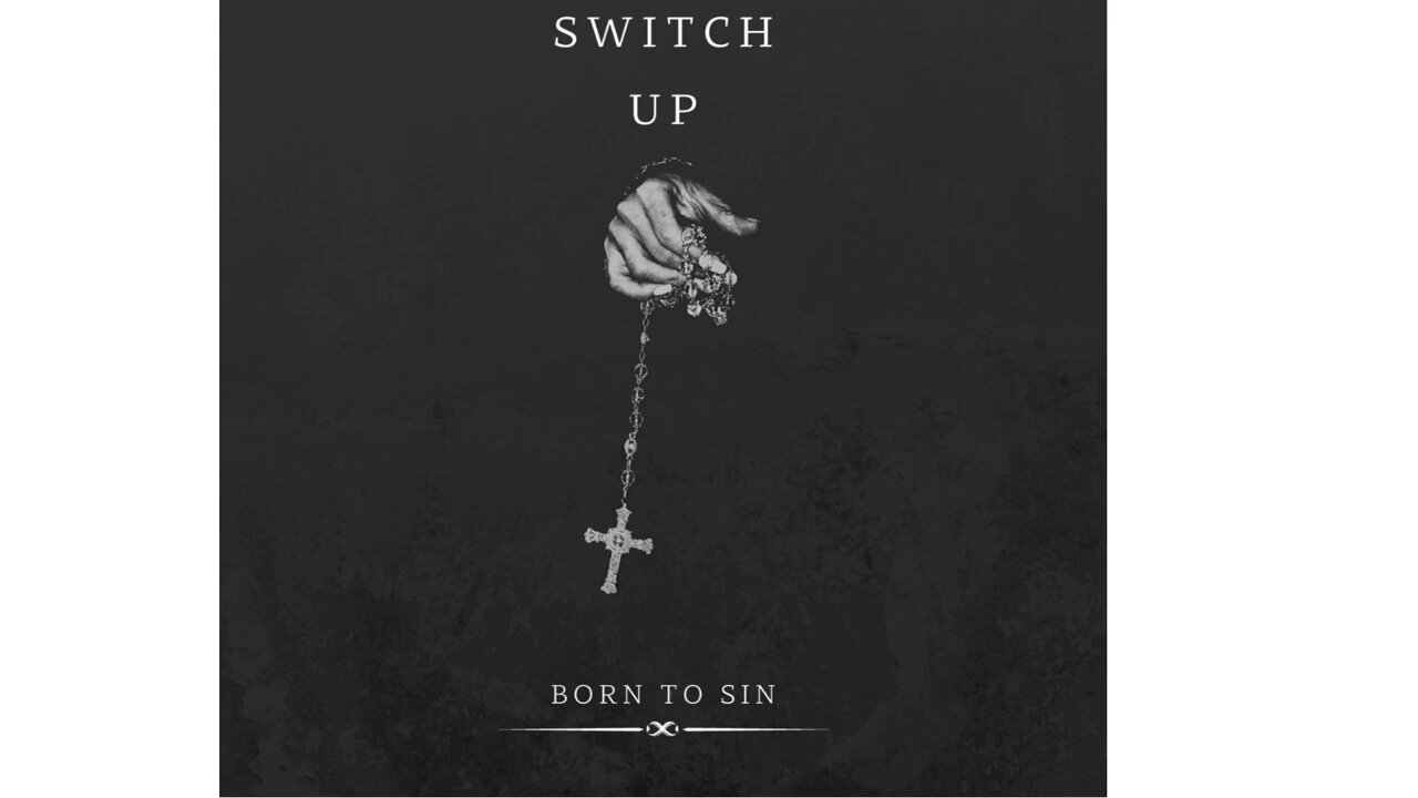 Switch Up (Born to Sin)