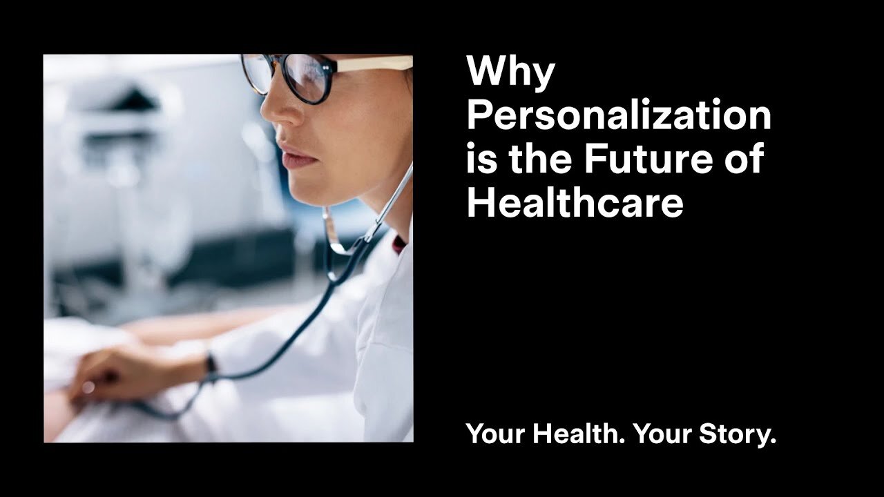 Why Personalization is the Future of Healthcare