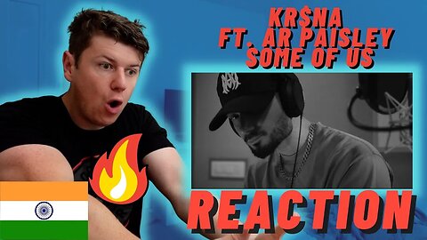 KR$NA ft. AR PAISLEY - SOME OF US | IRISH REACTION | Far From Over EP