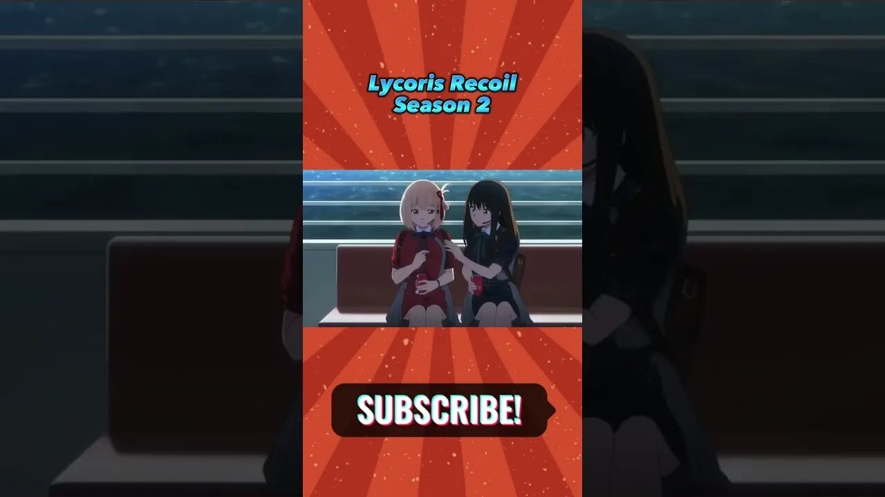 Lycoris Recoil Season 2 - Official Announcement Trailer