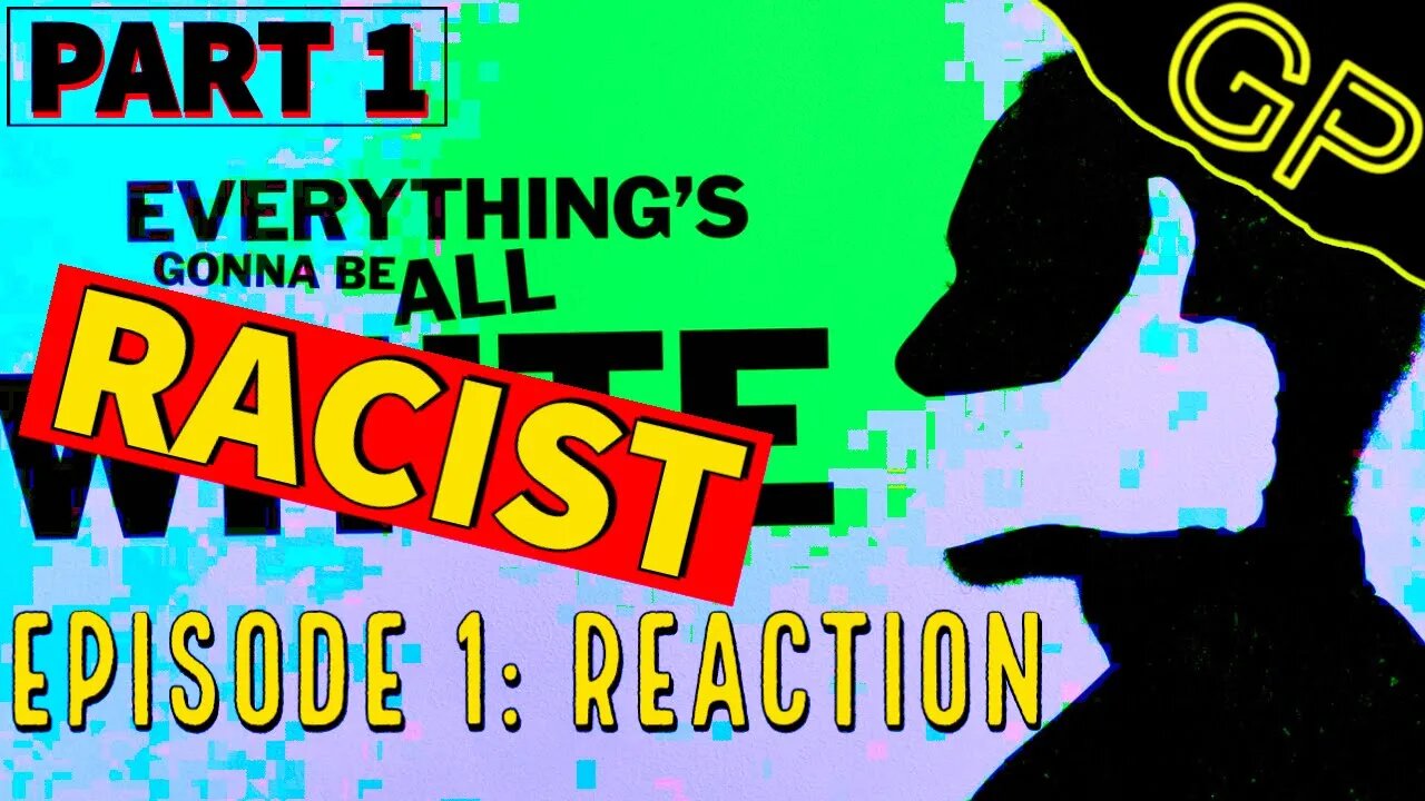 REACTION "Everything's Gonna Be All White - Episode 1" | Part 1