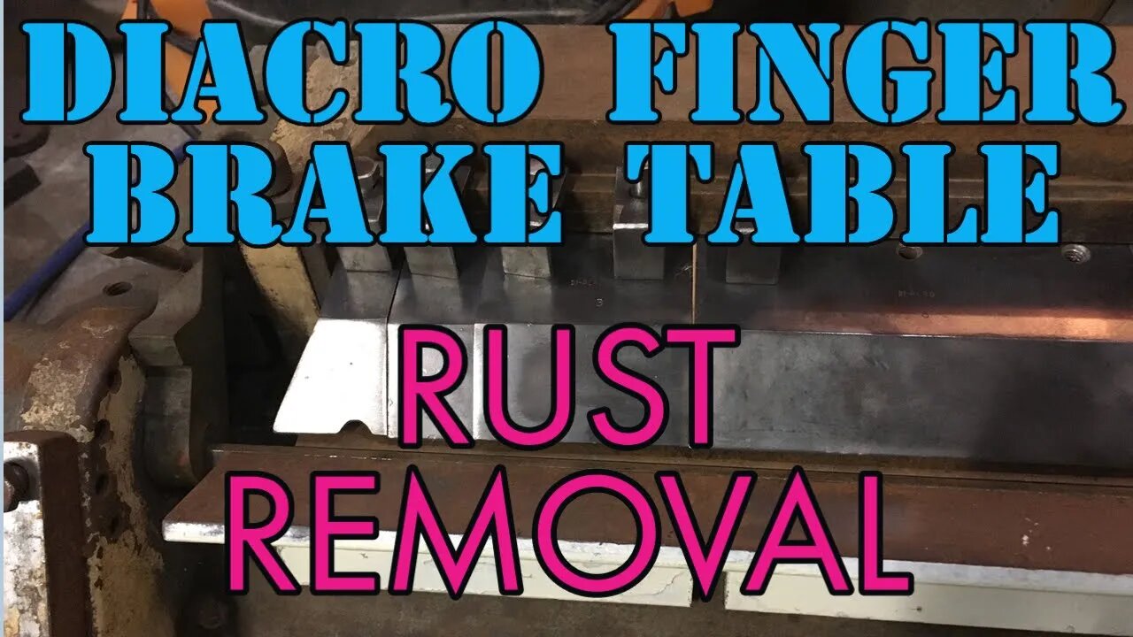 Diacro Finger Brake Rust Removal - Wire Wheel & Drill - Sheet Metal Brake