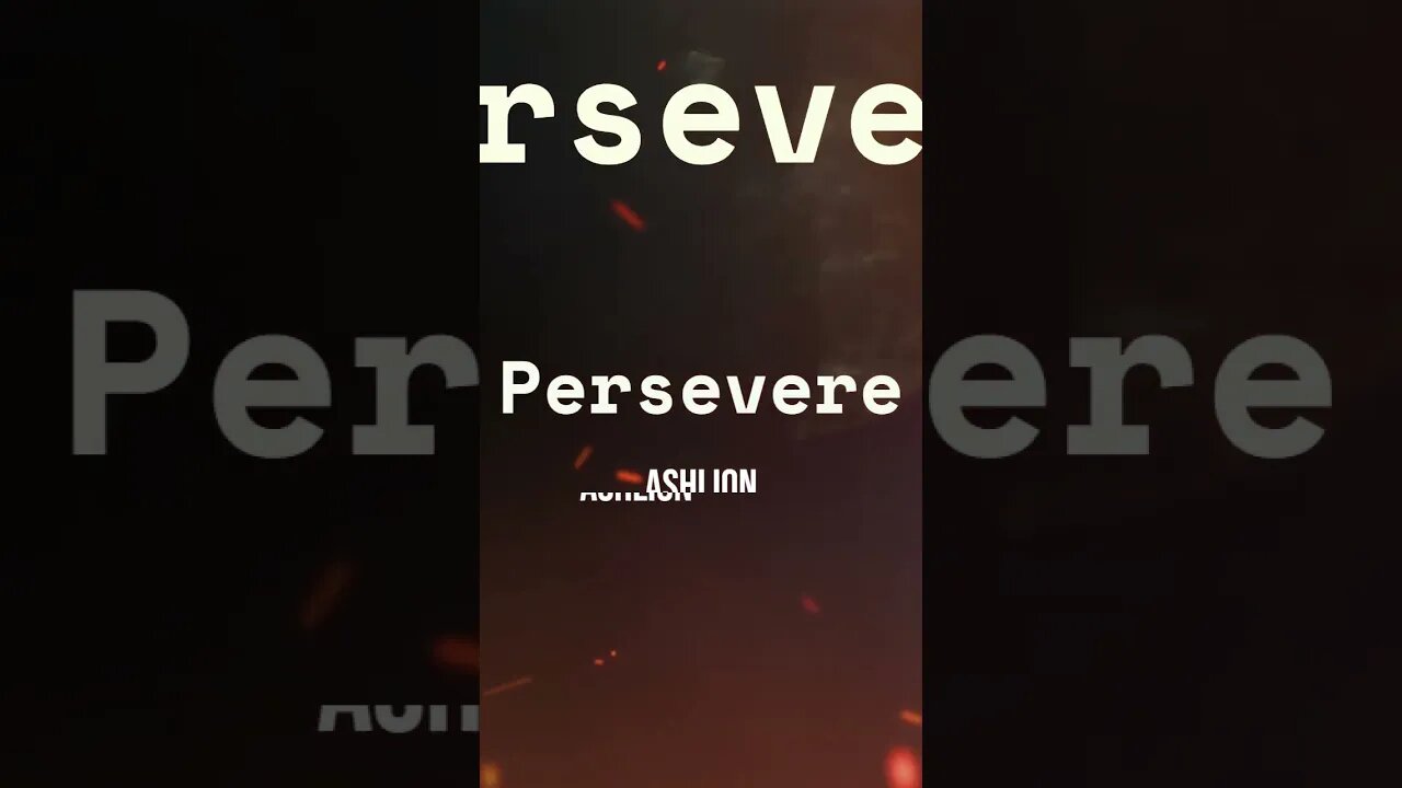 Persevere