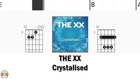 THE XX Crystalised - FCN Guitar Chords & Lyrics HD