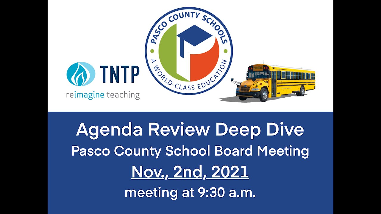 Pasco Co. School Board Deep Dive TNTP for Nov. 2, 2021