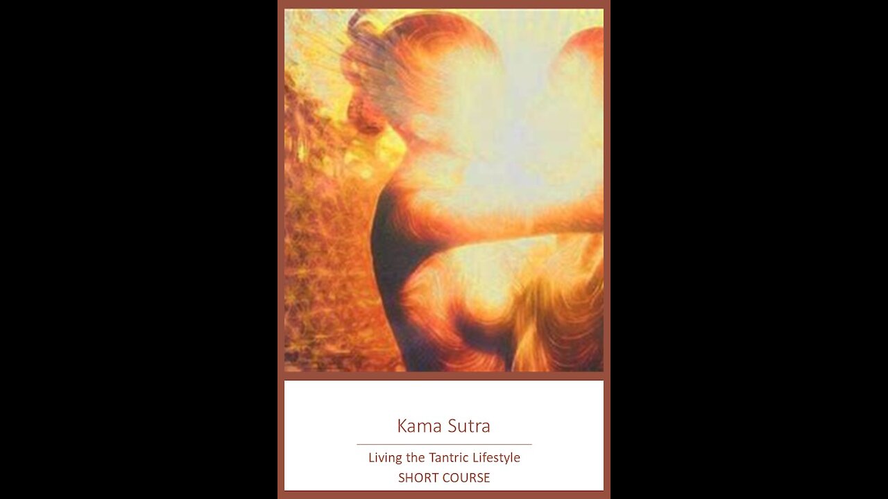 Kama Sutra: Living the Tantric Lifestyle
