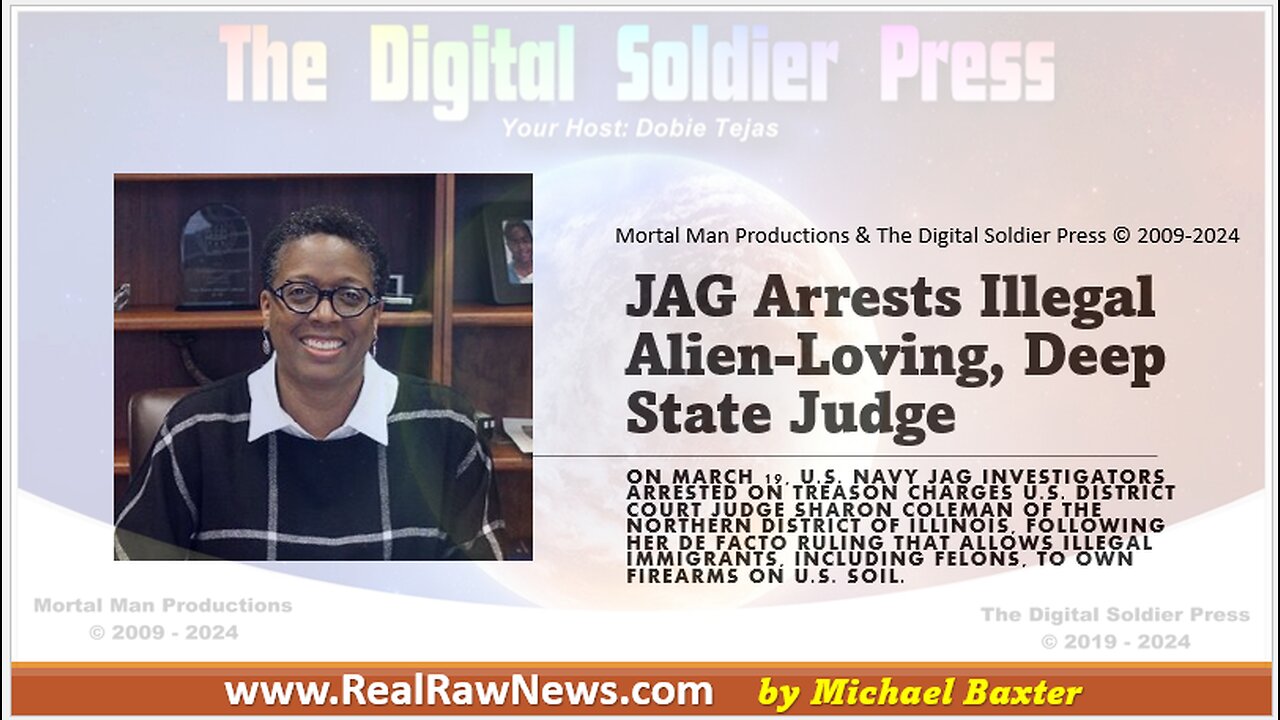 JAG Arrests Illegal Alien-Loving Deep State Judge