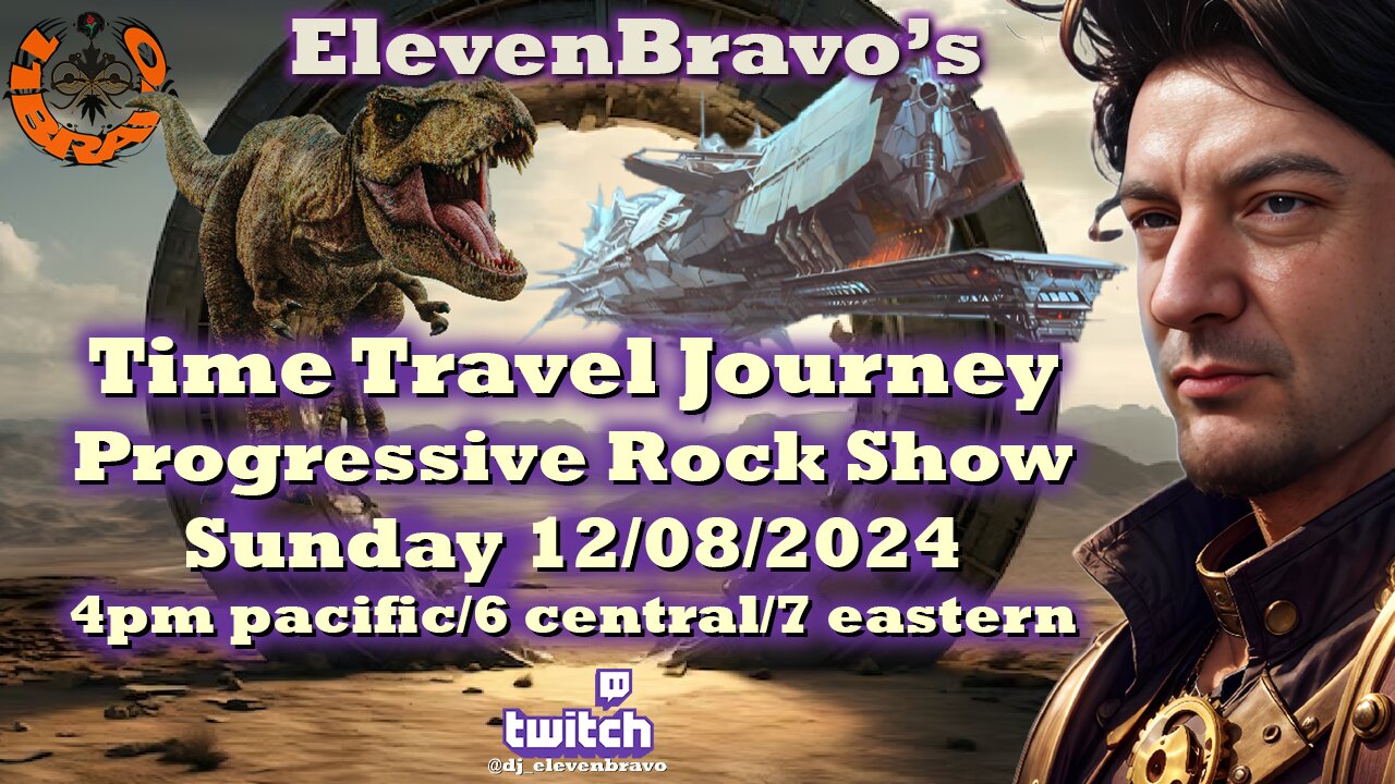 ElevenBravo's Time Travel Live Stream on 12/08/2024