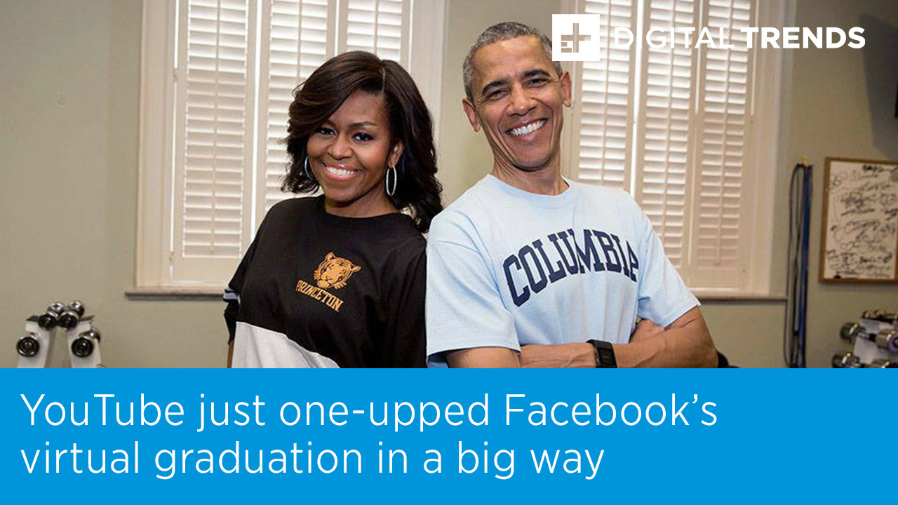 YouTube one-ups Facebook’s virtual graduation with stream featuring the Obamas