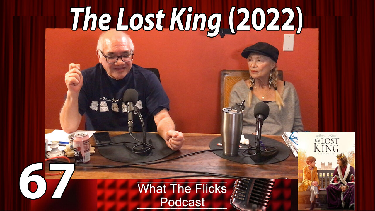 WTF 67 "The Lost King" (2022)