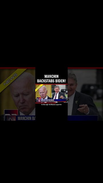 Manchin Backstabs Biden!