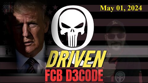 Major Decode May 01, 2024: DRIVEN WITH FCB PC