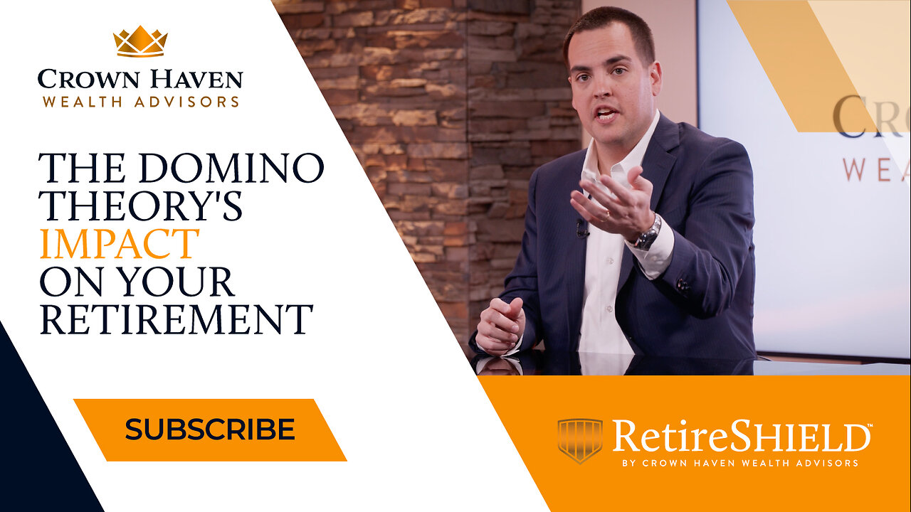 The Domino Theory's Impact On Your Retirement | How To Protect Your Retirement From A Market Crash