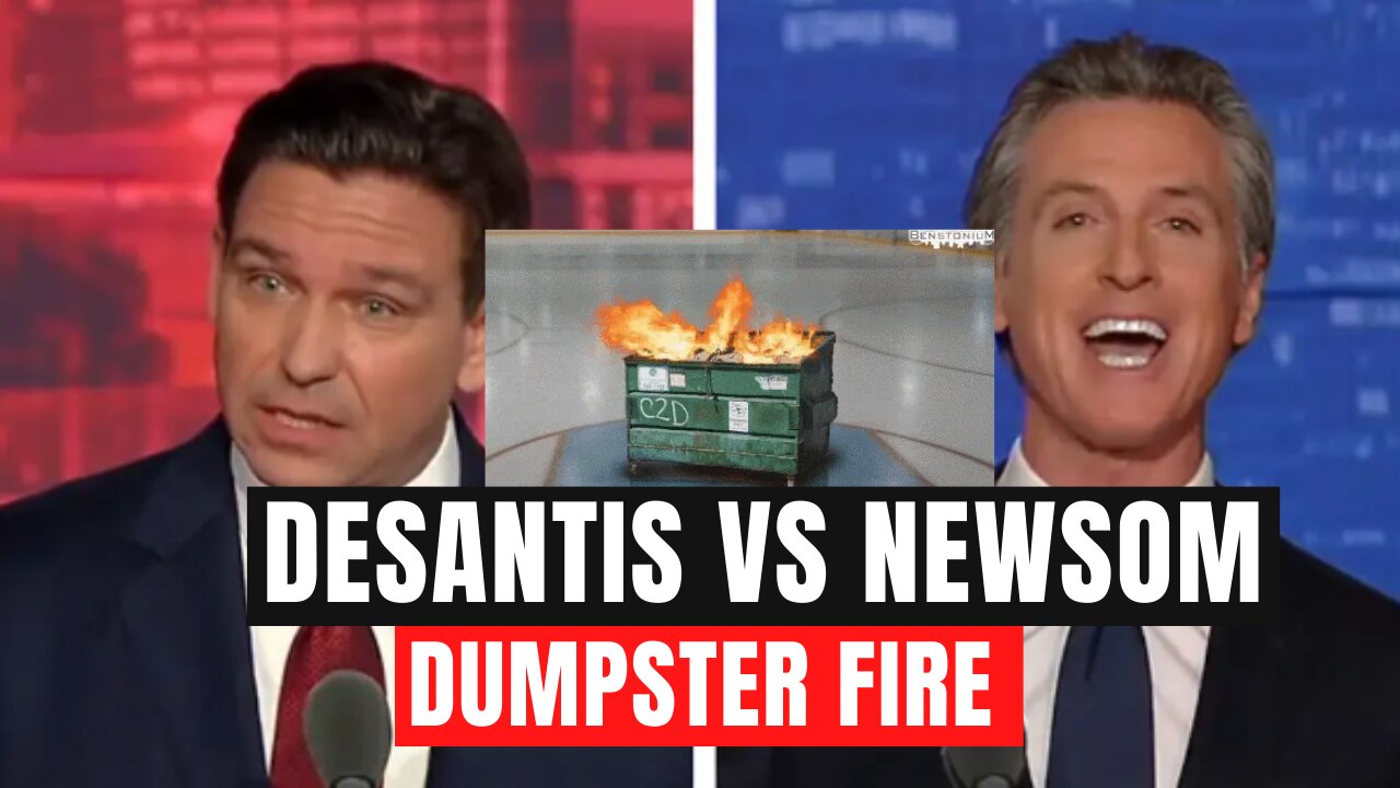 DeSantis Vs Newsom Dumpster Fire 12/01/2023