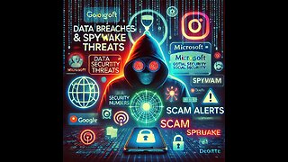 Data Breaches, Spyware & Scam Warnings: The Fight for Digital Privacy!