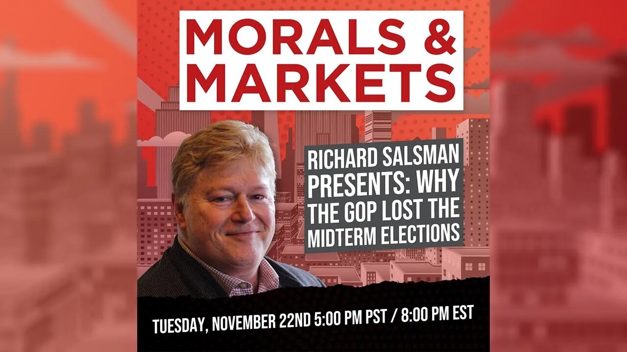 Why The GOP Lost The Midterm Elections - Morals & Markets Podcast