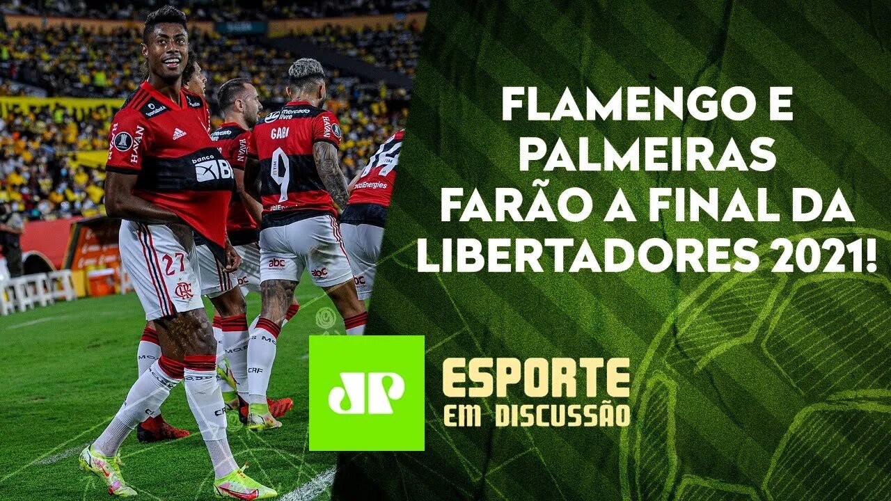 QUE FINAL! Flamengo e Palmeiras DECIDIRÃO a Libertadores de 2021! | ESPORTE EM DISCUSSÃO - 30/09/21