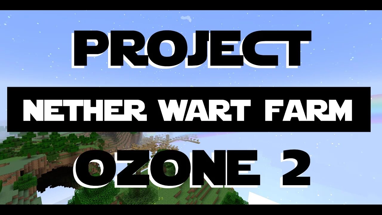 Minecraft Project Ozone 2 ep 24 - Moving the Nether Wart to the Nether