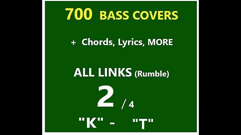 2/4 :: ALL LINKS in descr.:: 900 bass covers (compilations) _ Chords, Lyrics, MORE