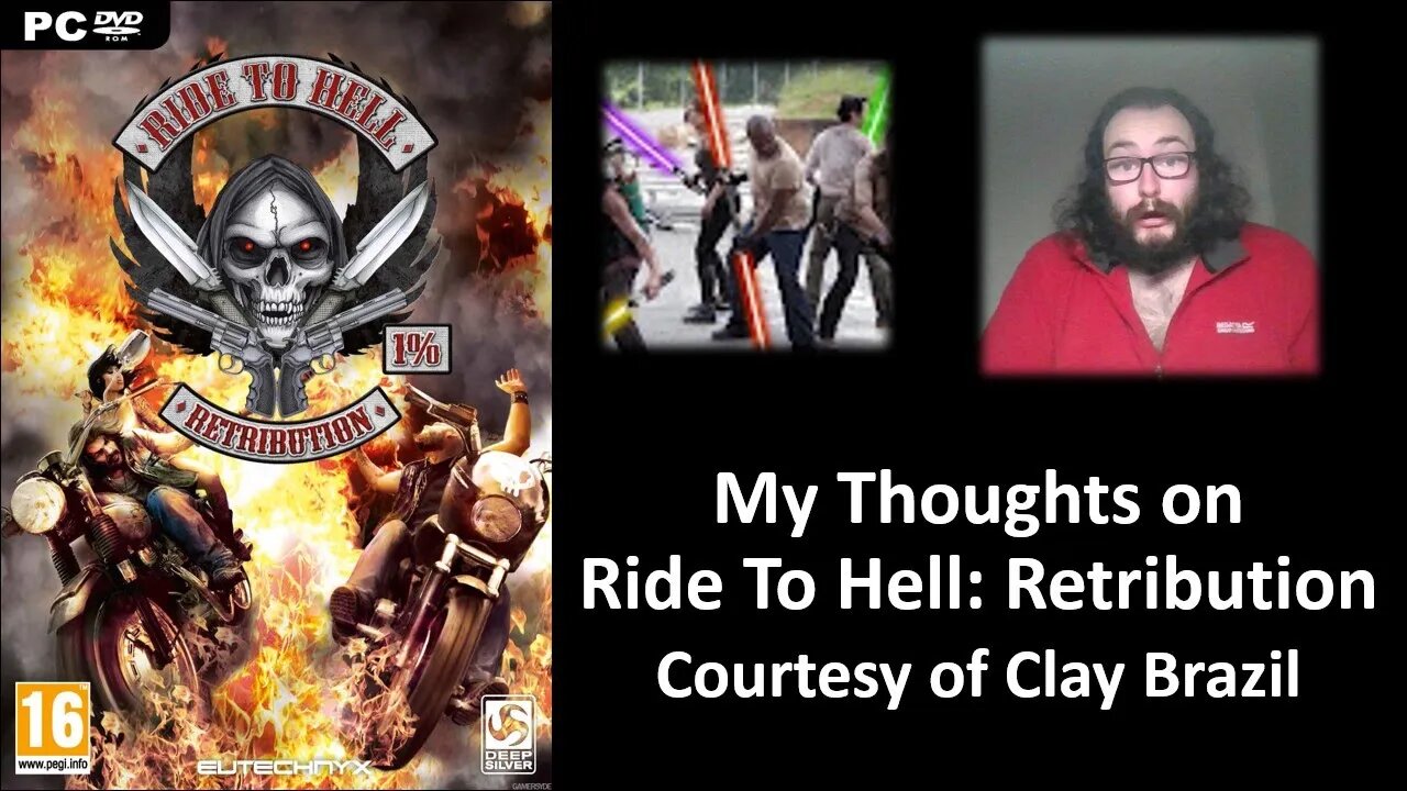 My Thoughts on Ride To Hell: Retribution (Courtesy of Clay Brazil) [With Bloopers]