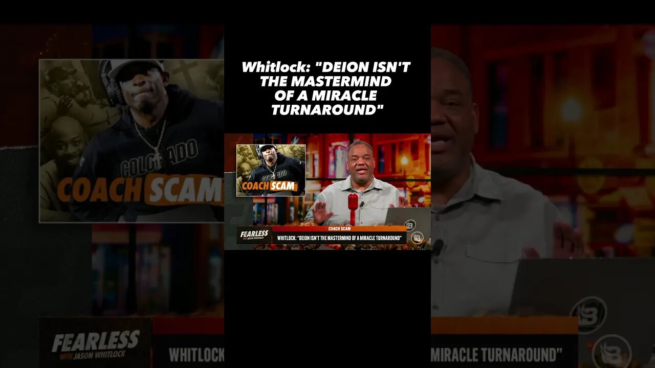 Jason Whitlock: "DEION ISN'T THE MASTERMIND OF A MIRACLE TURNAROUND"