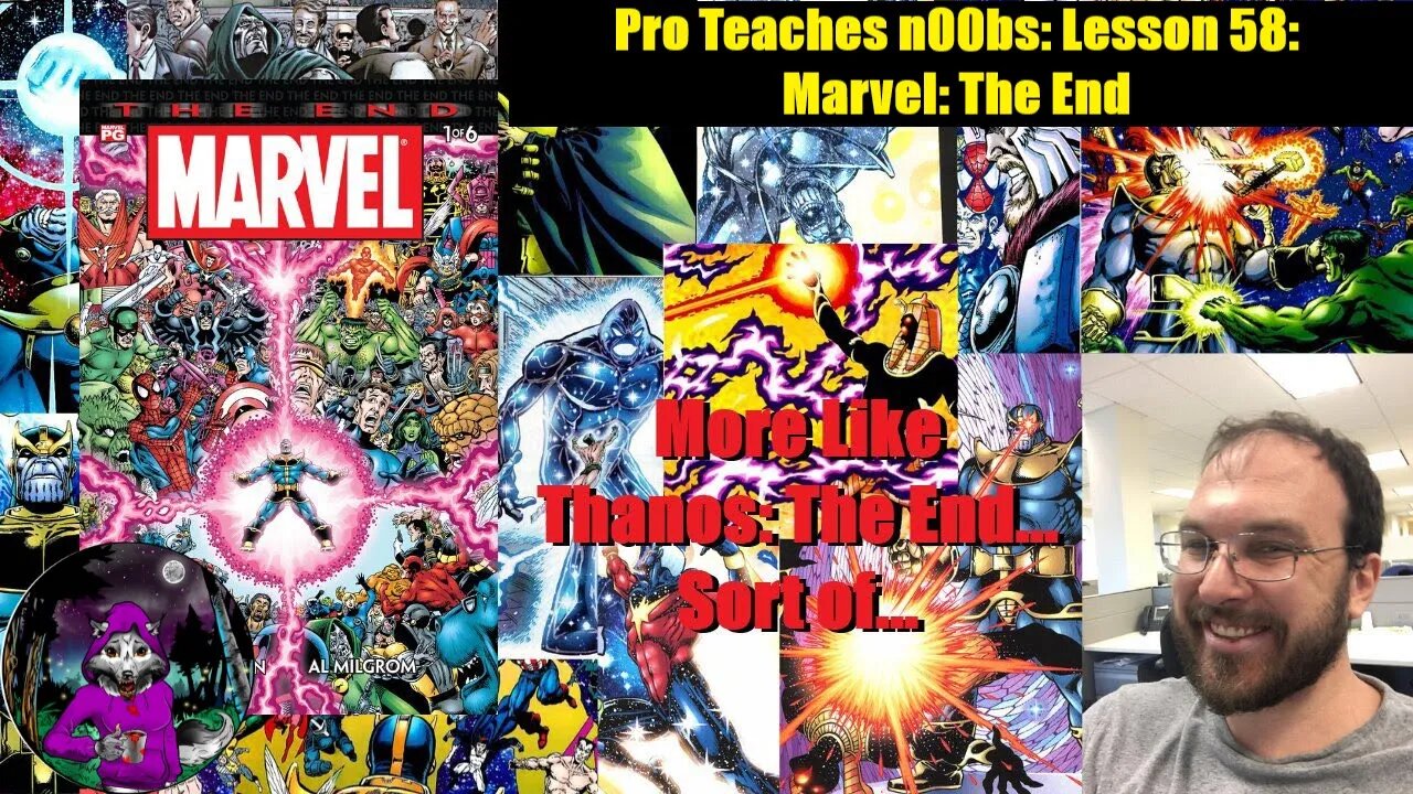 Pro Teaches n00bs: Lesson 58: Marvel: The End