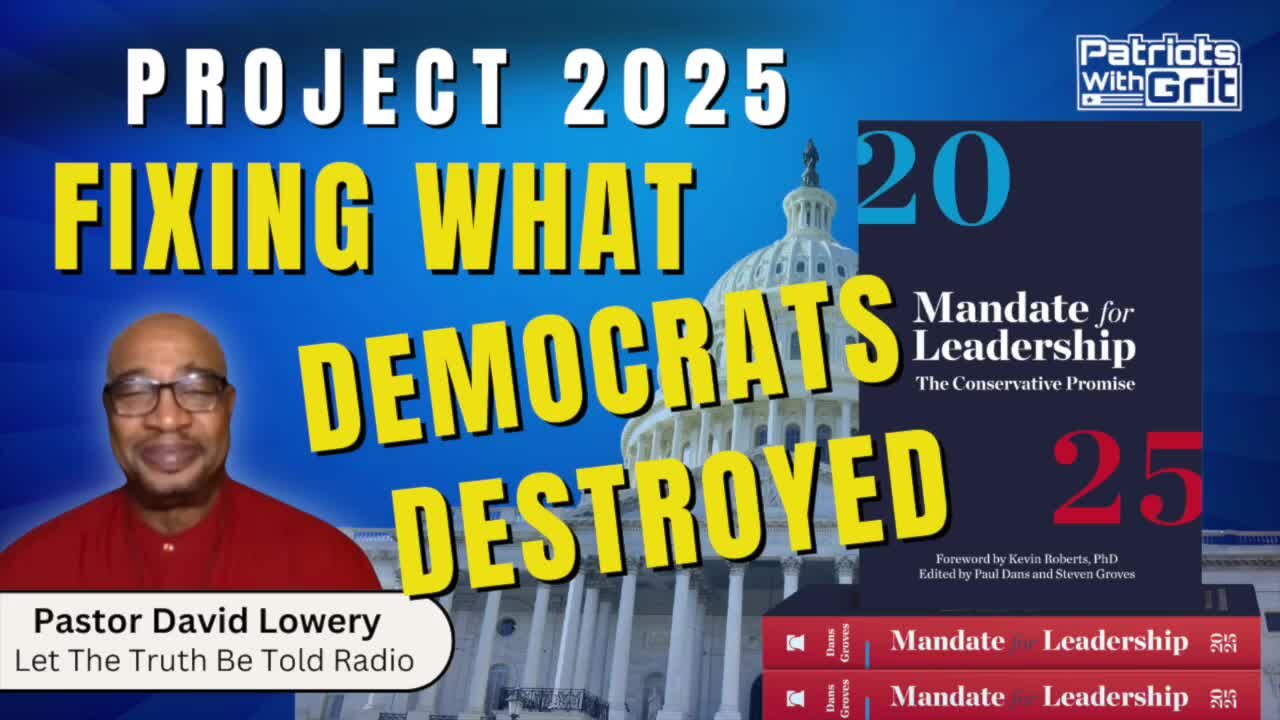 Project 2025: Fixing What Democrats Destroyed | Pastor David Lowery