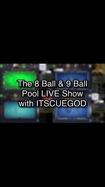 The 8 Ball & 9 Ball Pool LIVE Show with ITSCUEGOD
