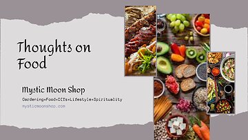 My Thoughts on Food and Why It Is Important to Choose Wisely!