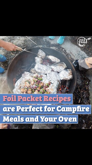 Foil Packet Recipes are Perfect for Campfire Meals and Your Oven