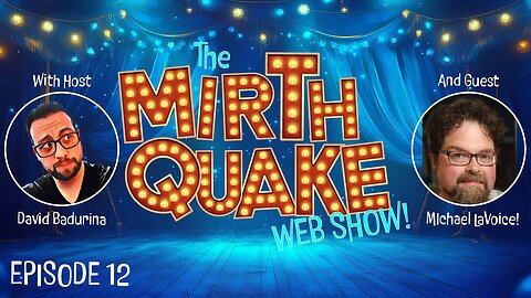 An Evening with Author Michael LaVoice - The MIRTH QUAKE Web Show, Episode 12