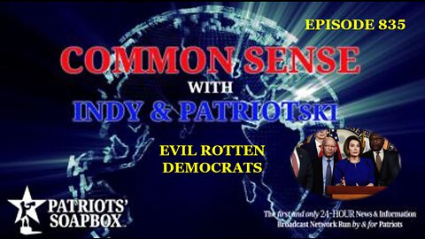 Episode 835 – Evil Rotten Democrats
