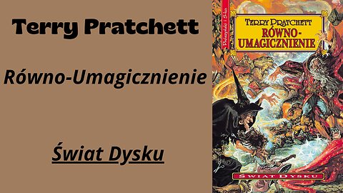 Terry Pratchett Świat Dysku Tom 3 Równoumagicznienie