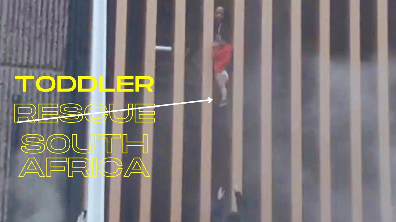 Dramatic Scenes Toddler & People rescued Burning Building South Africa