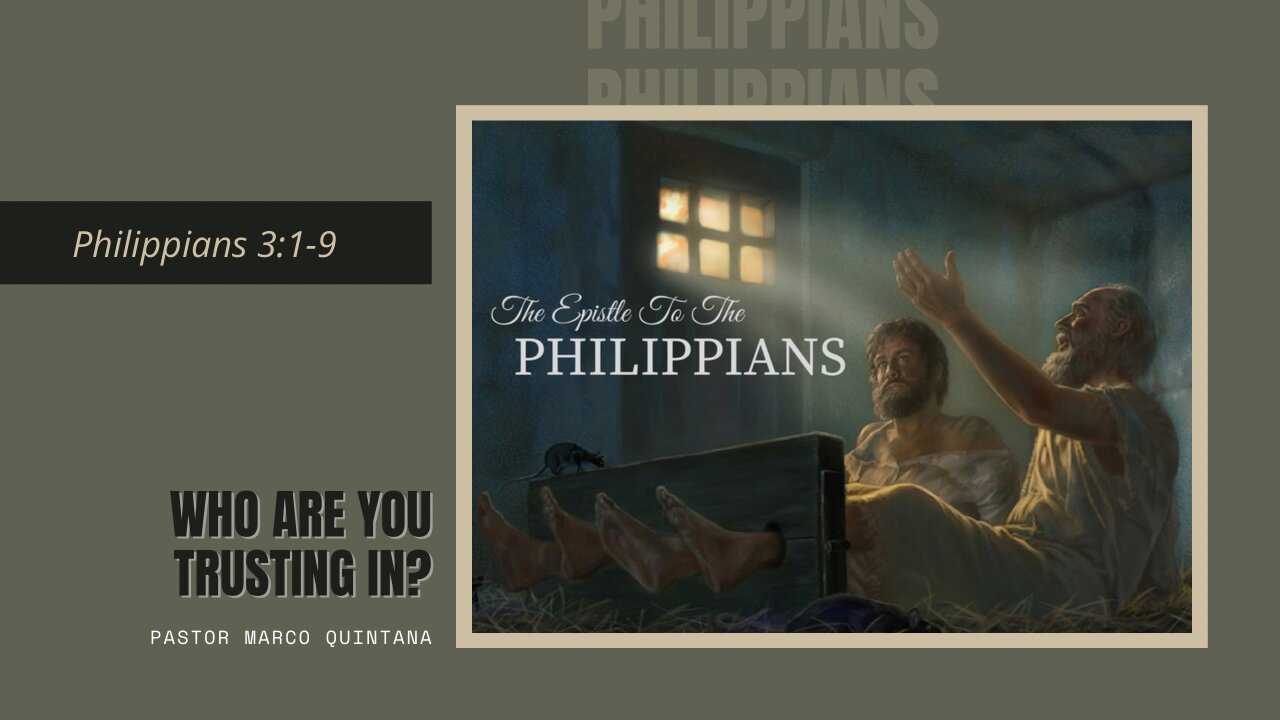 Philippians 3:1-9 - Who are you trusting in?
