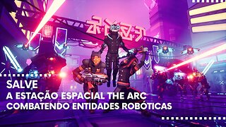 ArcRunner - Salve a Estação Espacial The Arc Combatendo Perigosas Entidades Robóticas