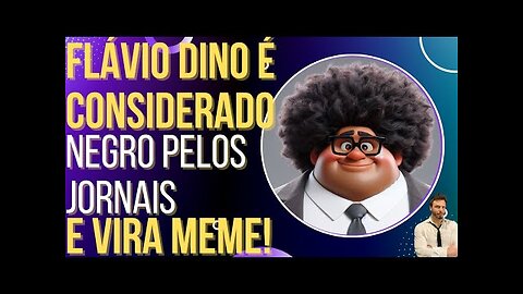 OI LUIZ - Flávio Dino é considerado negro pela Folha e vira meme!