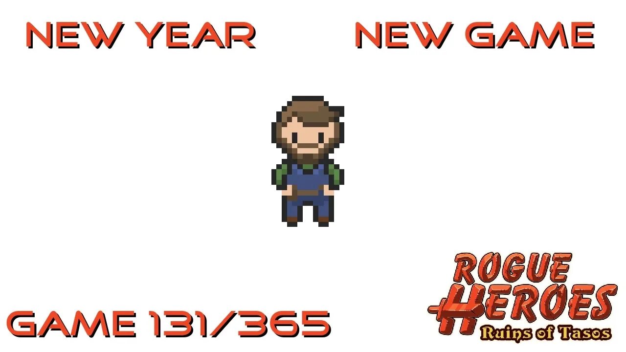 New Year, New Game, Game 131 of 365 (Rogue Heroes: Ruins of Tasos)